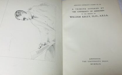 William Kelly: A Tribute Offered By The University of Aberdeen - Image 3