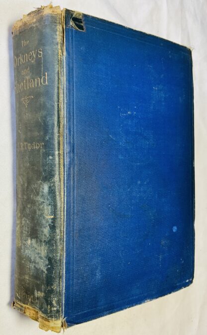 The Orkneys and Shetland, Their Past and Present State With Chapters on Geology and Notes on the Flora of the Orkneys and Notes on the Flora of Shetland