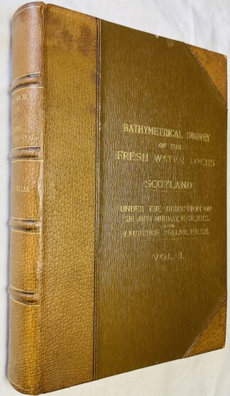 Bathymetrical Survey of the Scottish Fresh-Water Lochs conducted under the direction of Sir John Murray K.C.B., F.R.S., D.Sc., Etc. and Laurence Pullar F.R.S.E., F.R.G.S. during the years 1897 to 1909.: Report on the Scientific Results. Volume I