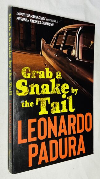 Grab a Snake by the Tail: A Murder in Havana's Chinatown