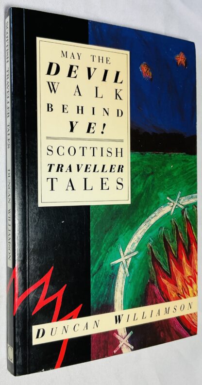 May the Devil Walk Behind Ye! Scottish Traveller Tales