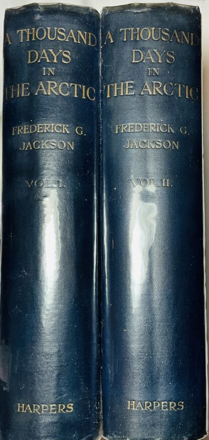 A Thousand Days in the Arctic: With Preface by Admiral Sir F. Leopold McClintock. Illustrated from Photographs by the Author and Drawings by R.W. Macbeth, Clifford Carleton, Harry C. Edwards and F.W. [Two Volume Set]