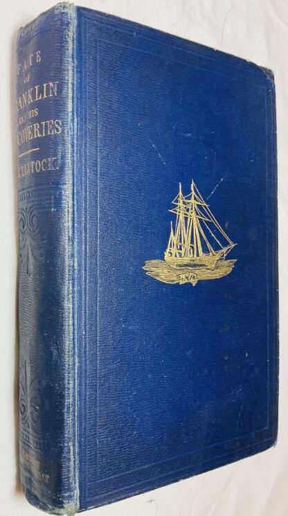 The Voyage of the 'Fox' in the Arctic Seas: A Narrative of the Discovery of the Fate of Sir John Franklin and His Companions