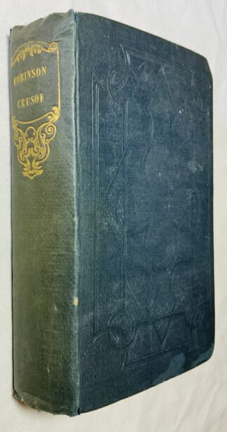 The Life and Adventures of Robinson Crusoe ... To which is appended, Howell's Life of Alexander Selkirk