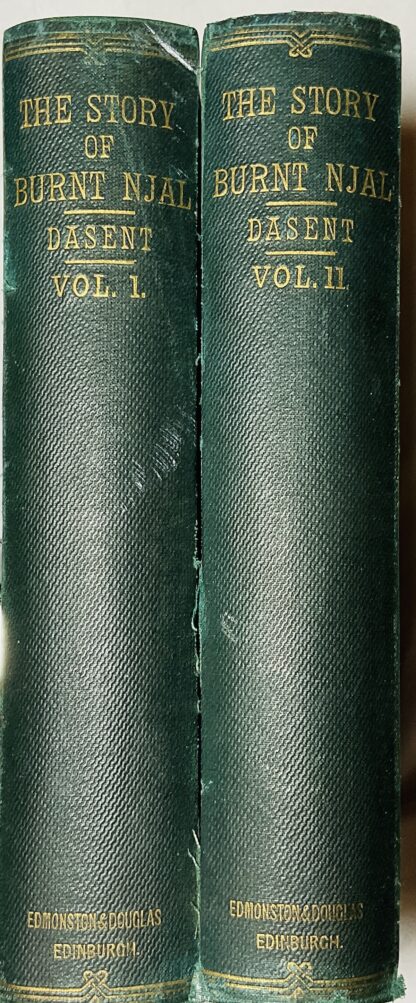 The Story of Burnt Njal:  Or Life in Iceland at the End of the Tenth Century, From the Icelandic of the Njals Saga [two volume set]