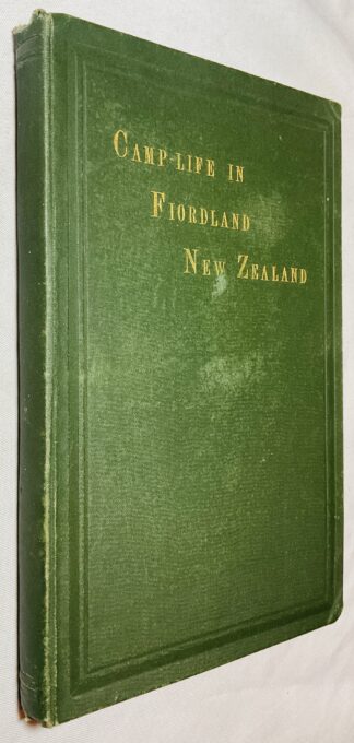 Camp-Life in Fiordland, New Zealand: A Tale of the Sutherland Falls