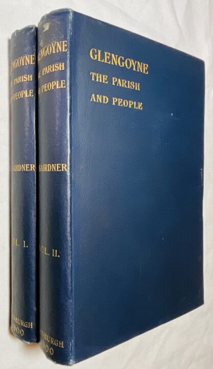 Glengoyne: Reminiscences of the Parish and its People [Two Volume Set]