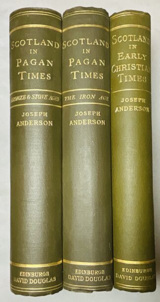 Scotland in Pagan Times: The Bronze and Stone Ages; The Iron Age; Scotland in Early Christian Times [ Three volume set: The Rhind Lectures in Archaeology]