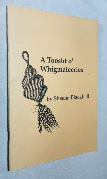 A Toosht O' Whigmaleeries