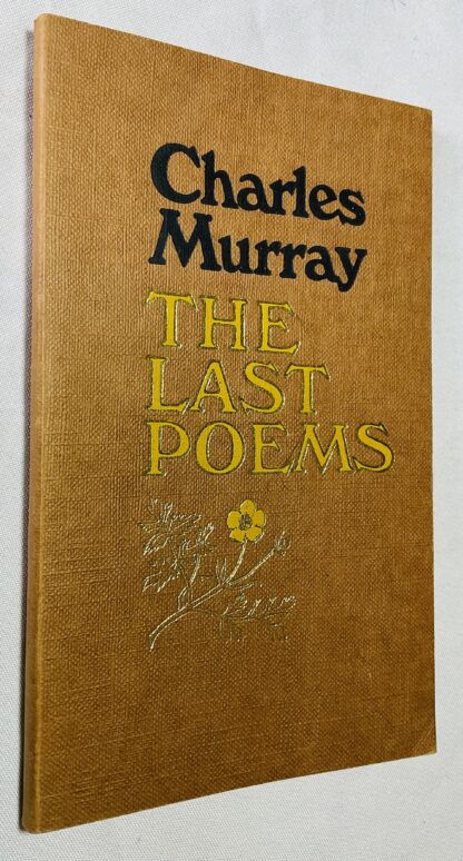 The Last Poems : With an Appreciation by Dr. Nan Shepherd