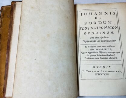 Johannis de Fordun: Scotichronicon Genuinum, Una Cum Ejusdem Supplemento ac Continuatione / e Codicibus MSS. Eruit Ediditque Tho. Hearnius, - Image 3