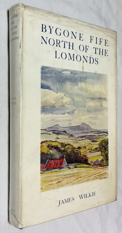 Bygone Fife, North of the Lomonds