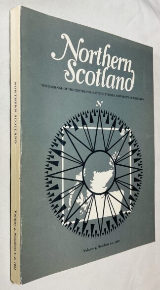Northern Scotland - Vol.4 Numbers 1-2 1981 - The Journal for the Centre of Scottish Studies, University of Aberdeen
