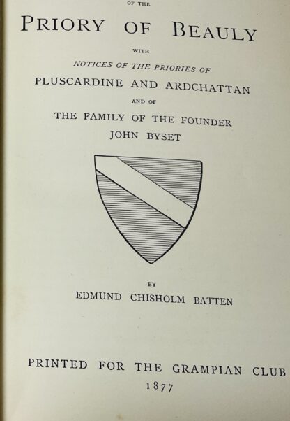 The Charters of the Priory of Beauly:With Notices of the Priories of Pluscardine and Ardchattan and of the Family of the Founder, John Byset - Image 3