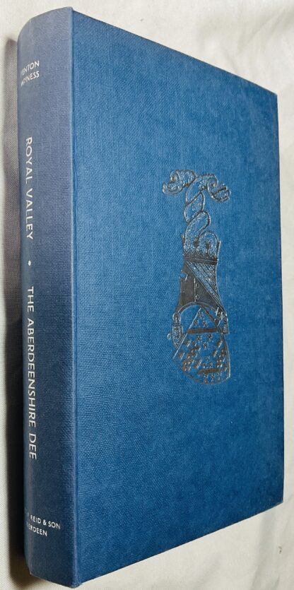 Royal Valley: Story of the Aberdeenshire Dee