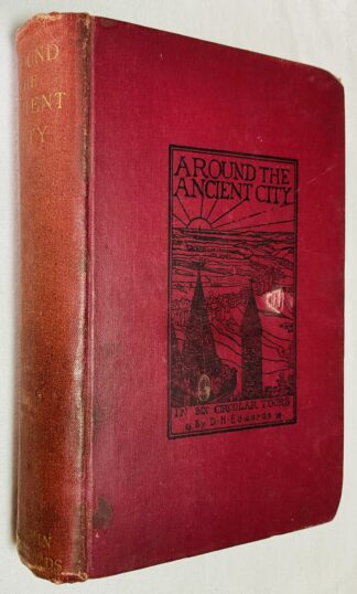 Around the ancient city : in six circular tours, historical and descriptive : with notes on the ancient superstitions, folk lore, eminent men, and curious characters in various districts of Forfar and Kincardineshire