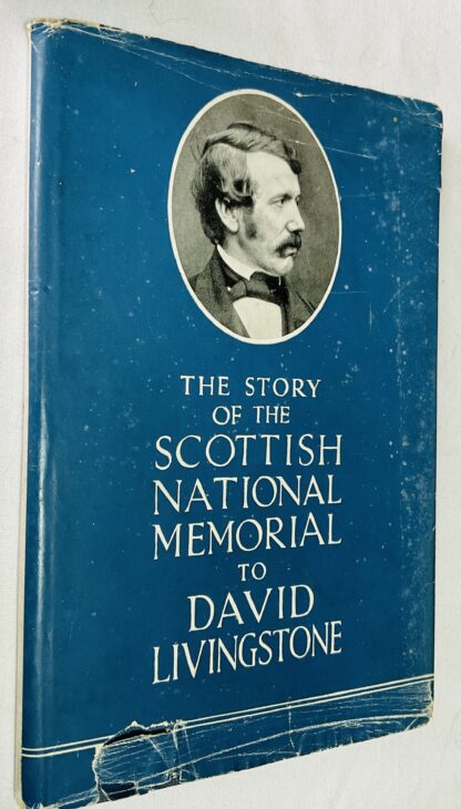 The Story of the Scottish National Memorial to David Livingstone