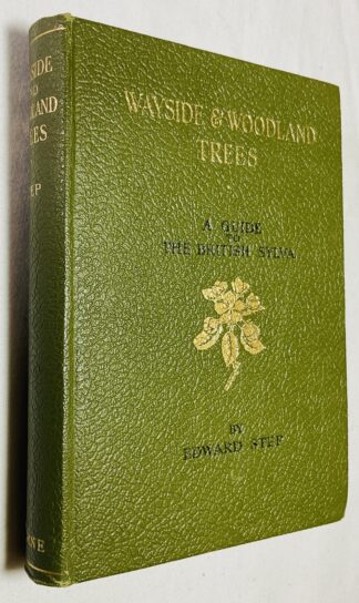 Wayside and Woodland Trees; a Guide to the British Sylva