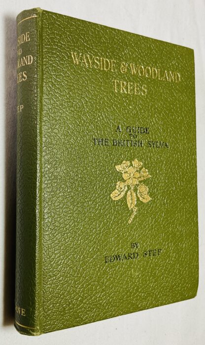 Wayside and Woodland Trees; a Guide to the British Sylva