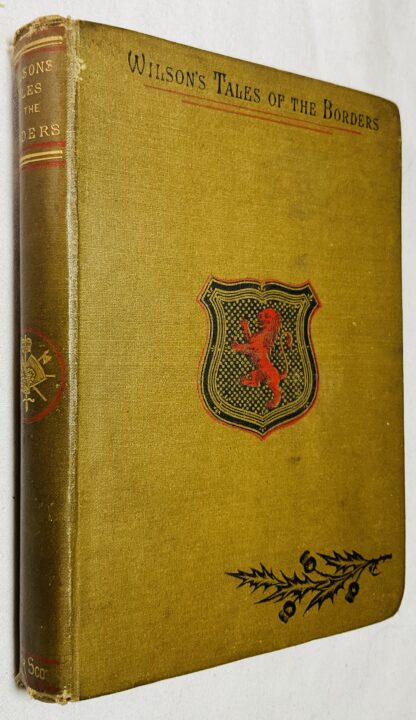 Wilson's Tales of the Borders, and of Scotland: Historical, Traditional and Imaginative