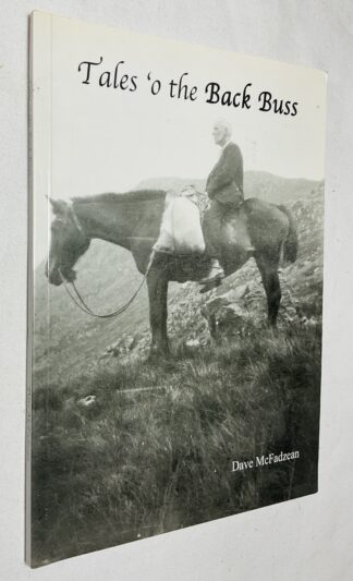 Tales o the Back Buss: A Short History and Recollections of Backhill of Bush