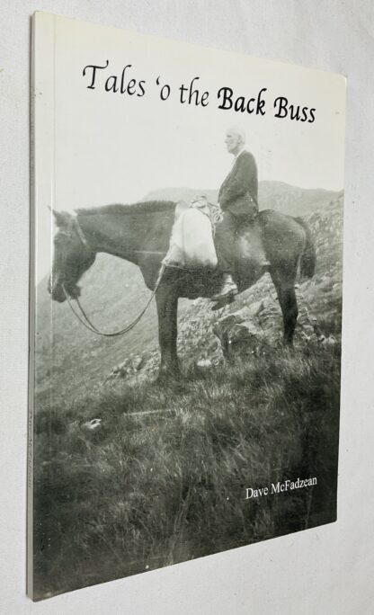 Tales o the Back Buss: A Short History and Recollections of Backhill of Bush
