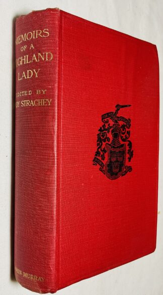 Lady Memoirs of a Highland Lady: The Autobiography of Elizabeth Grant of Rothiemurchus,Afterwards Mrs Smith of Baltiboys - 1797-1830