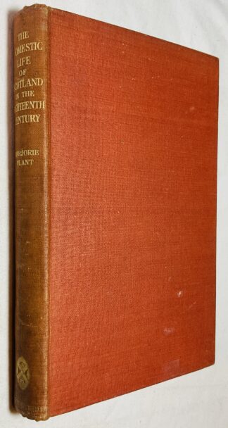 The Domestic Life of Scotland in the Eighteenth Century