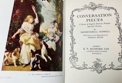 Conversation Pieces, a Survey of English Domestic Portraits and Their Painters. - Image 2