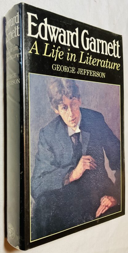 Edward Garnett: A Life in Literature