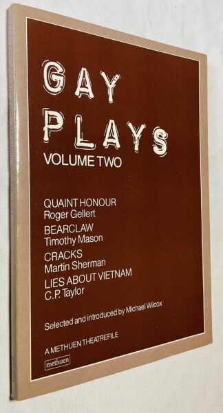 Gay Plays: Volume Two - Quaint Honor, Bearclaw, Cracks, Lies About Vietnam  [Methuen Theatrefile]