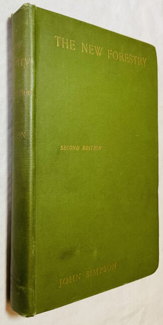 The New Forestry: Or the Continental System Adapted to British Woodlands and Game Preservation