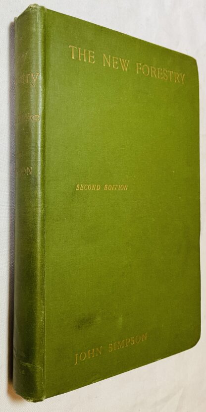 The New Forestry: Or the Continental System Adapted to British Woodlands and Game Preservation