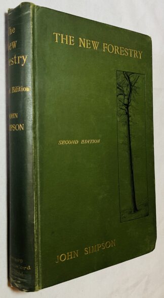 The New Forestry: Or the Continental System Adapted to British Woodlands and Game Preservation