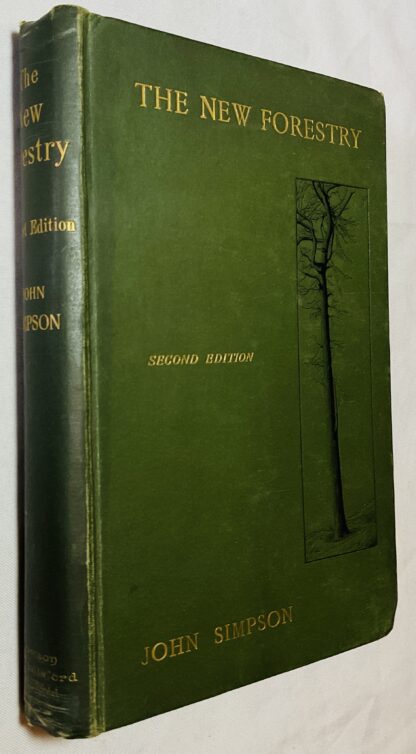 The New Forestry: Or the Continental System Adapted to British Woodlands and Game Preservation