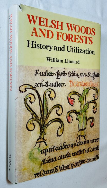 Welsh Woods & Forests: History And Utilization
