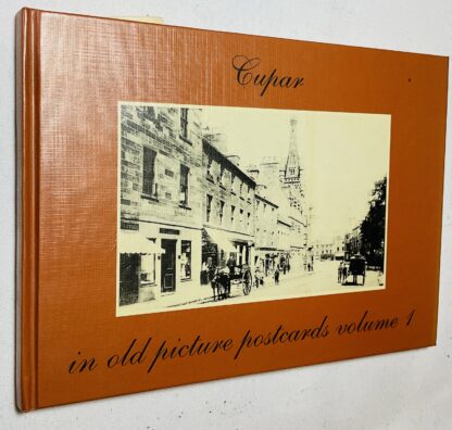 Cupar in Old Picture Postcards:  Volume 1