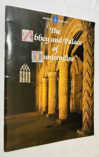 The Abbey and Palace of Dunfermline