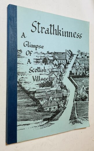 Strathkinness: A Glimpse of a Scottish Village