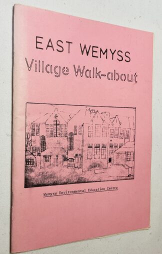 East Wemyss Village Walk-About