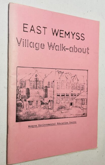 East Wemyss Village Walk-About