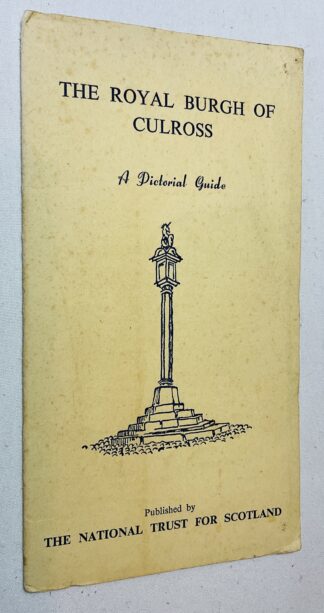 The Royal Burgh of Culross - A Pictorial Guide