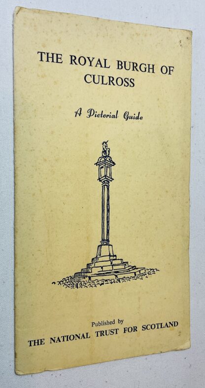 The Royal Burgh of Culross - A Pictorial Guide