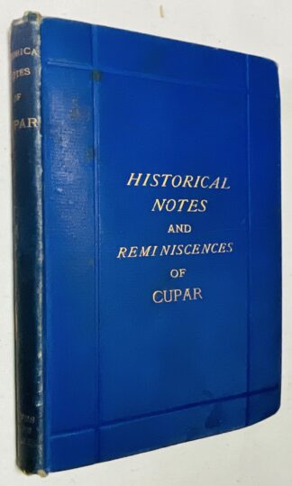 Historical Notes and Reminiscences of Cupar [reprinted from the Fife Herald]