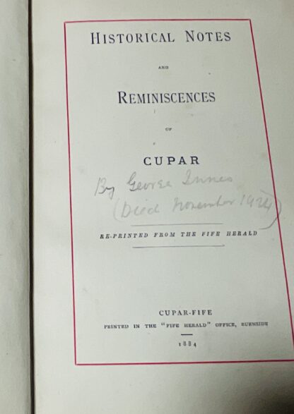 Historical Notes and Reminiscences of Cupar [reprinted from the Fife Herald] - Image 4