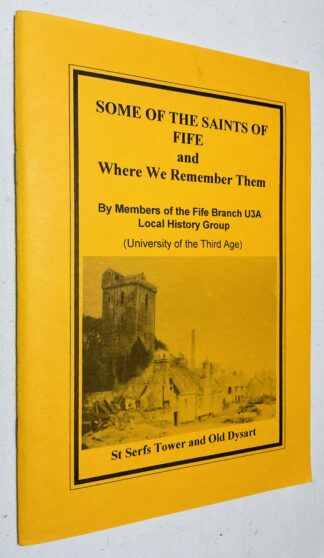 Some of the Saints of Fife and Where we Remember Them