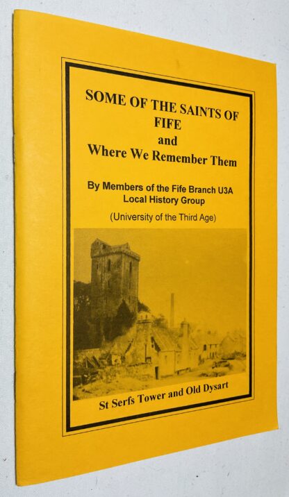 Some of the Saints of Fife and Where we Remember Them