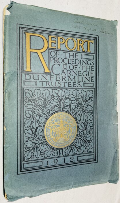 Report of the Proceedings of the Carnegie Dunfermline Trustees for the Year 1912