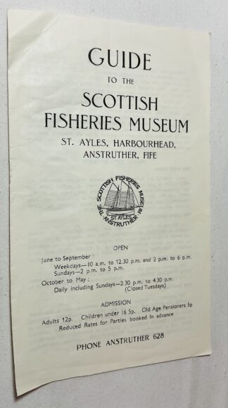 Guide to the Scottish Fisheries Museum: St. Ayles, Harbourhead, Anstruther, Fife
