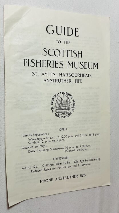 Guide to the Scottish Fisheries Museum: St. Ayles, Harbourhead, Anstruther, Fife
